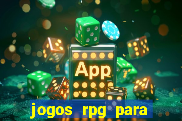 jogos rpg para ganhar dinheiro